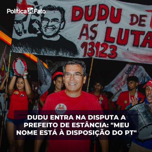 Professor Dudu entra na disputa a prefeito de Estância: “Meu nome estará à disposição do partido”