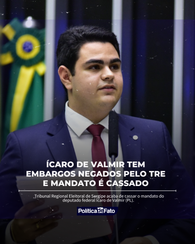 Ícaro de Valmir tem embargos negados pelo TRE e mandato é cassado