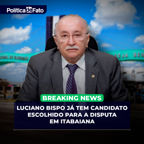 Luciano Bispo já tem candidato escolhido para a disputa em Itabaiana