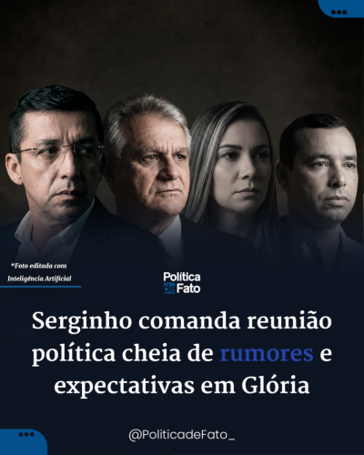 Serginho comanda reunião política cheia de rumores e expectativas em Glória