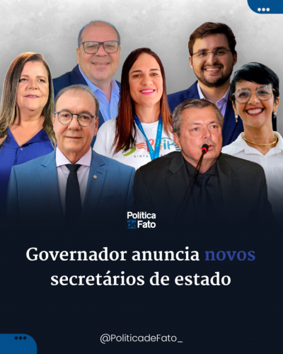 Governador anuncia novos secretários de estado