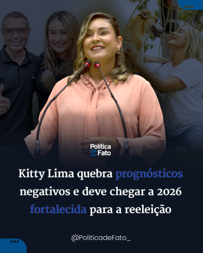 Kitty Lima quebra prognósticos negativos e deve chegar a 2026 fortalecida para a reeleição