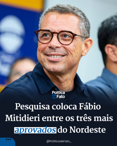 Pesquisa coloca Fábio Mitidieri entre os três mais aprovados do Nordeste