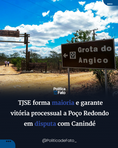 TJSE forma maioria e garante vitória processual a Poço Redondo em disputa com Canindé