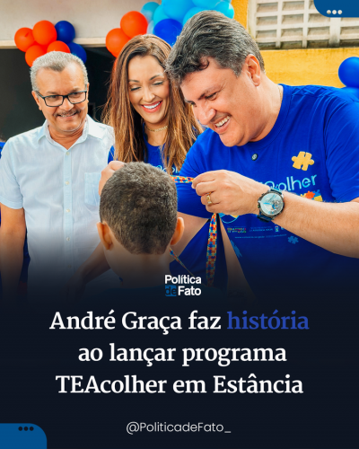 André Graça faz história ao lançar programa TEAcolher em Estância
