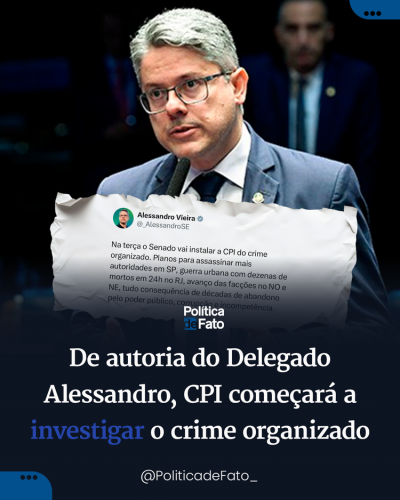 De autoria do Delegado Alessandro, CPI começará a investigar o crime organizado