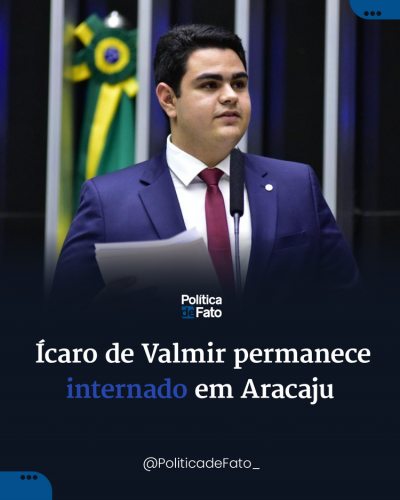 Ícaro de Valmir permanece internado em Aracaju