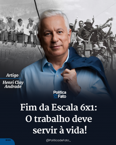 Fim da Escala 6x1: O trabalho deve servir à vida!