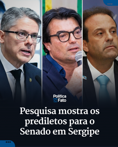 Pesquisa mostra os prediletos para o Senado em Sergipe