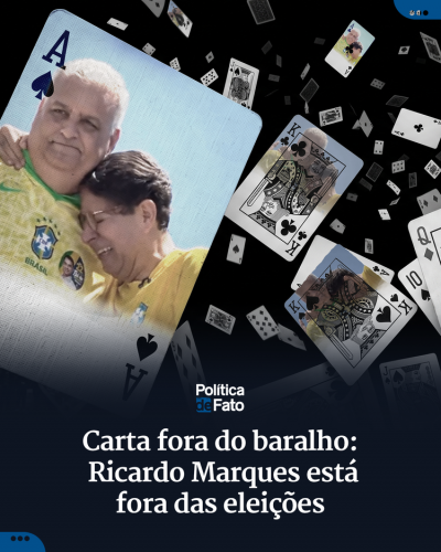 Carta fora do baralho: Ricardo Marques está fora das eleições