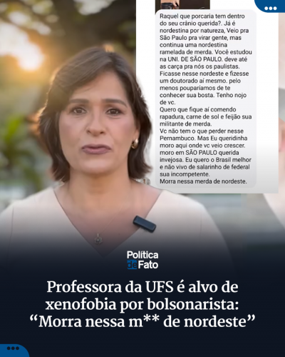 Professora da UFS é alvo de xenofobia por bolsonarista: “Morra nessa m** de nordeste”
