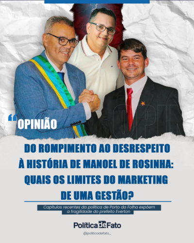 Do rompimento ao desrespeito à história de Manoel de Rosinha: Quais os limites do marketing de uma gestão?