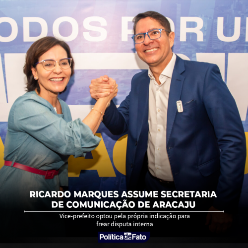 Ricardo Marques assume Secretaria de Comunicação de Aracaju