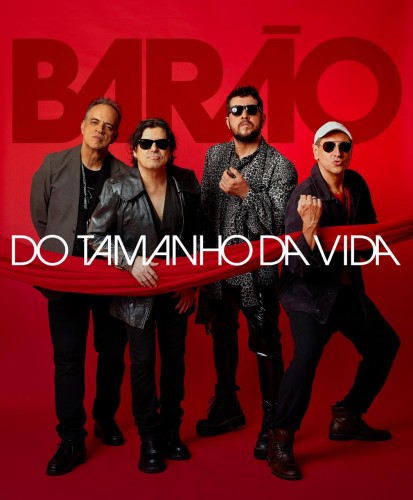 Barão chega ao Rock Sertão 2025 com a turnê “Do Tamanho da Vida”